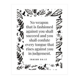 No weapon that is fashioned against you shall succeed and you shall confute every tongue that rises against you in judgement Isaiah 54:17 (Print Only) thumbnail