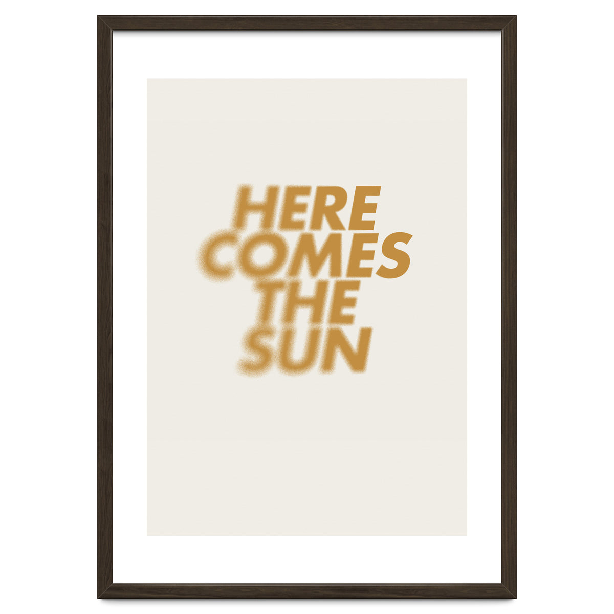 HERE COMES THE SUN
