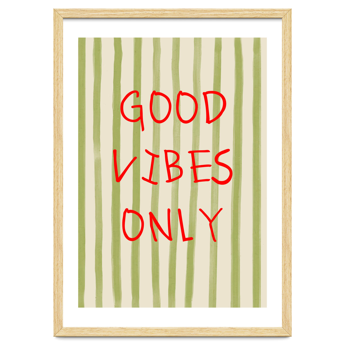 Good Vibes Only