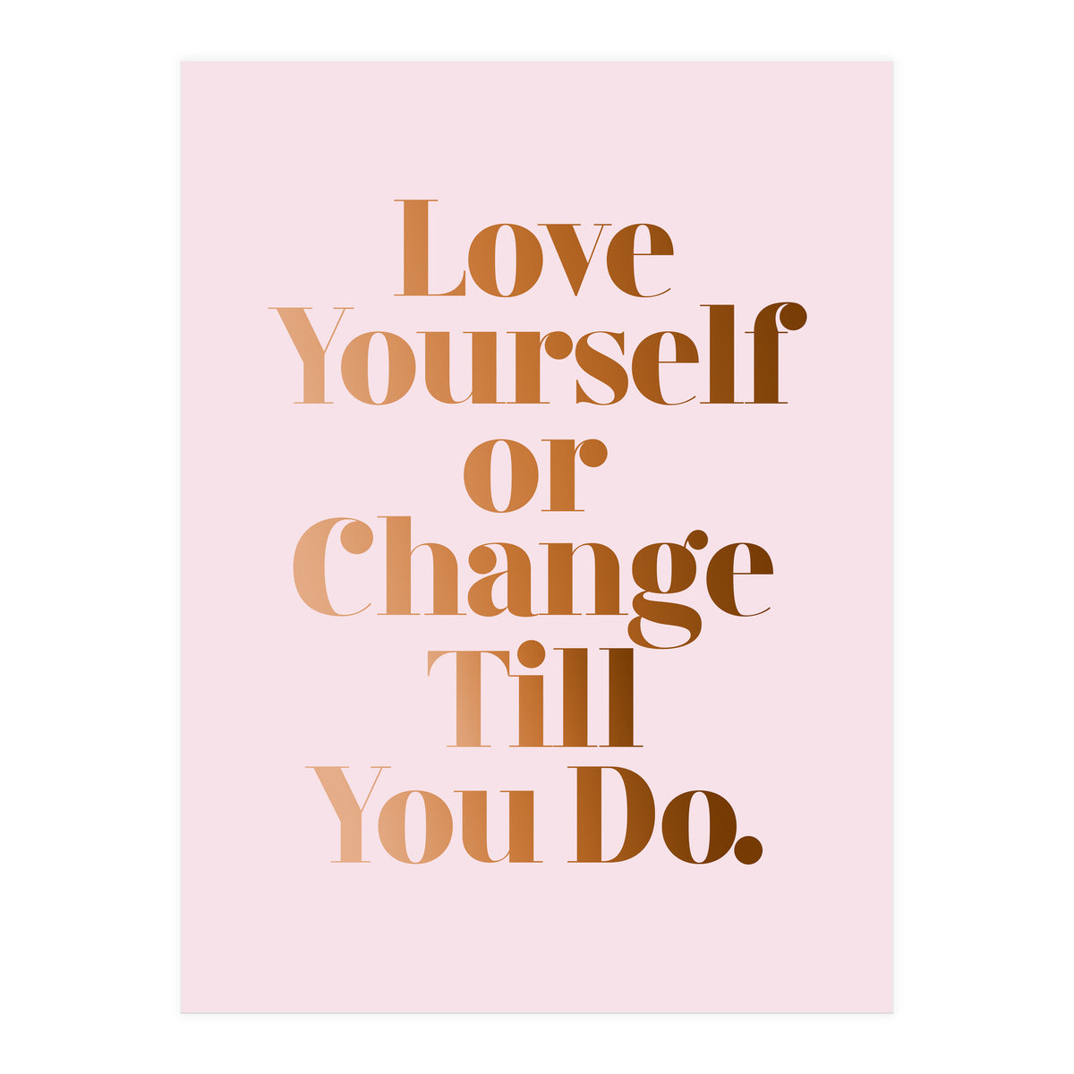 Love Yourself (Print Only)