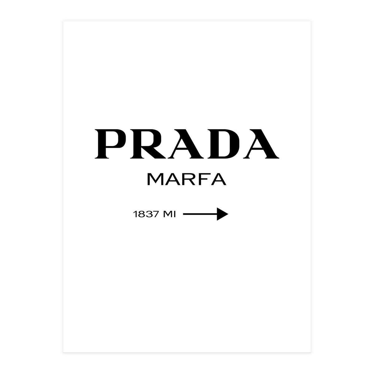 Prada Marfa, Fashion Sign Poster (Print Only)