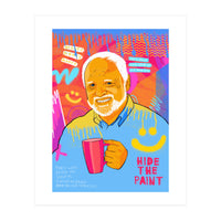 Hide the pain Harold  (Print Only)