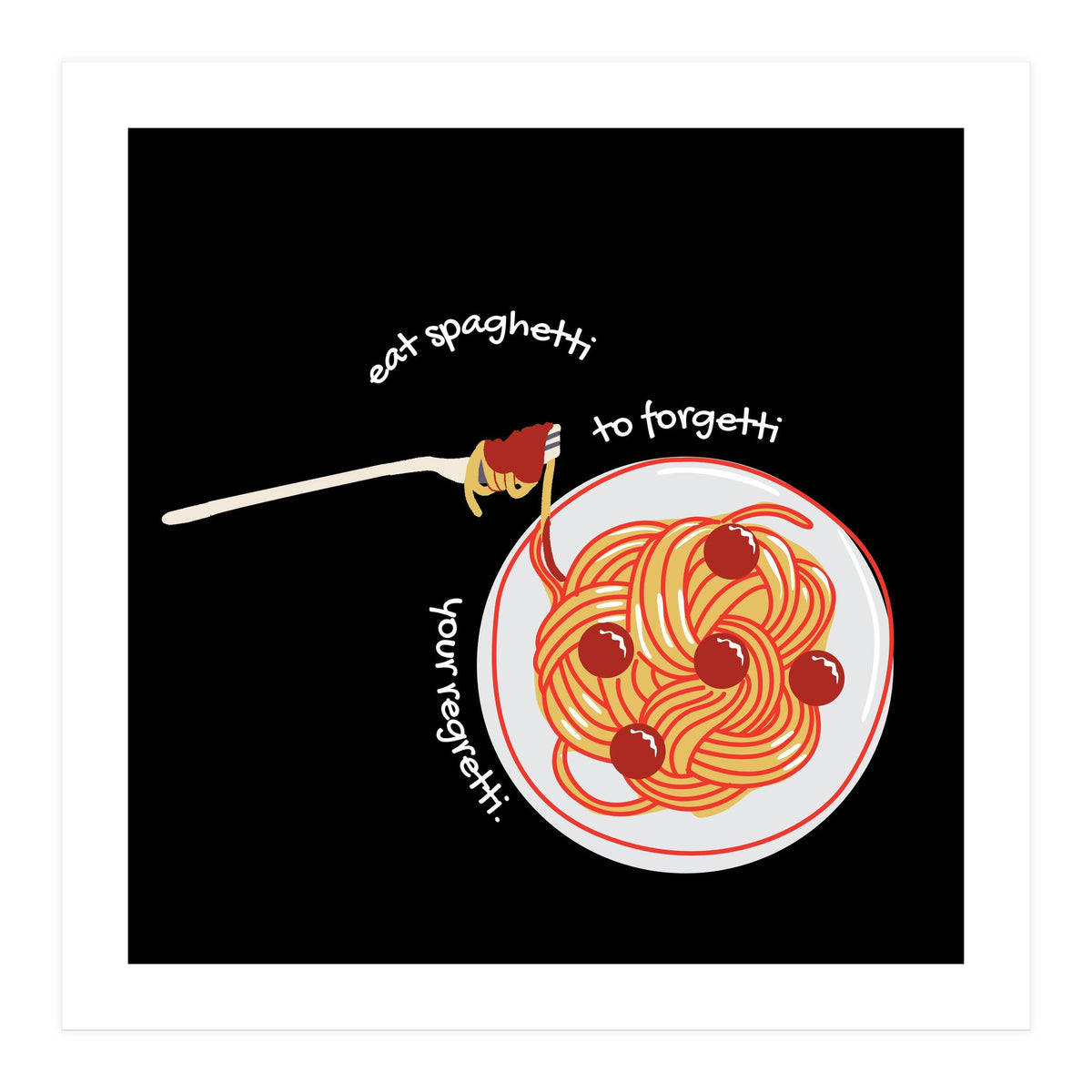 Less Upsetti, More Spaghetti 🍝 (Print Only)
