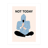 Not Today (Print Only) thumbnail