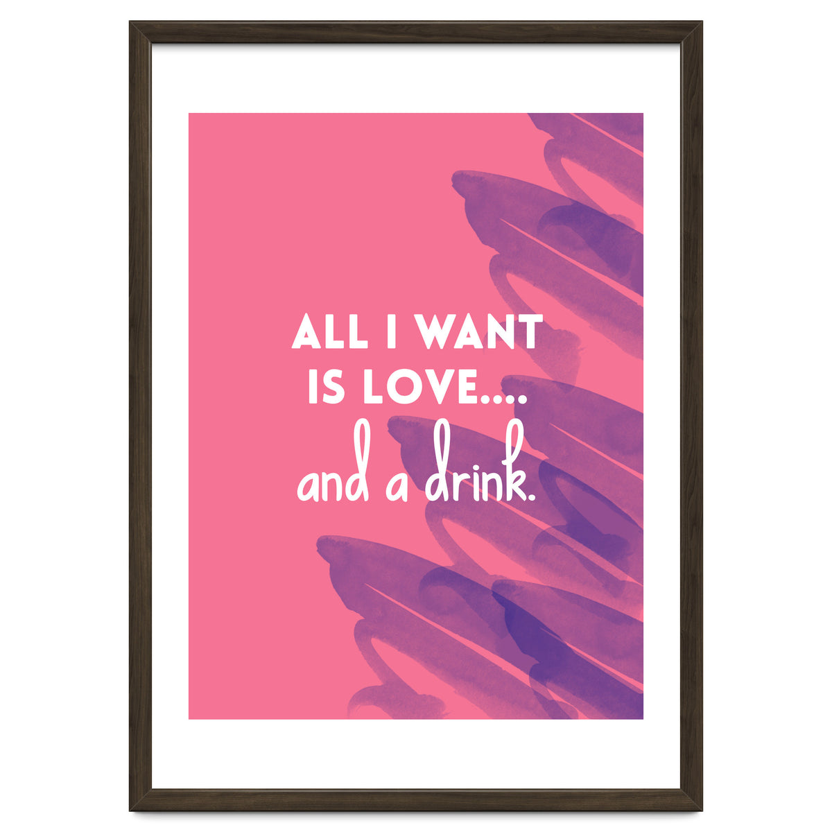 All I Want Is Love....and A Drink
