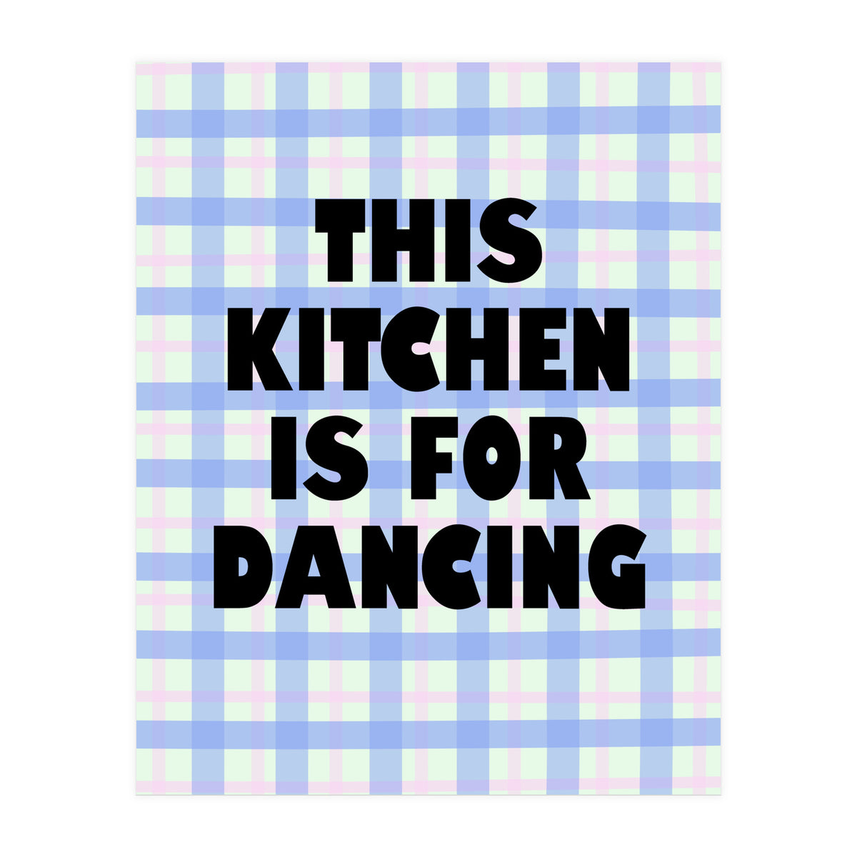 This Kitchen Is For Dancing, Fun Quote Print for Happy Cooking Home Decor (Print Only)