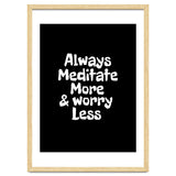 Always meditate more and worry less thumbnail