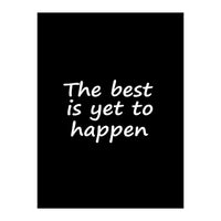 The Best Is Yet To Happen Fy (Print Only)