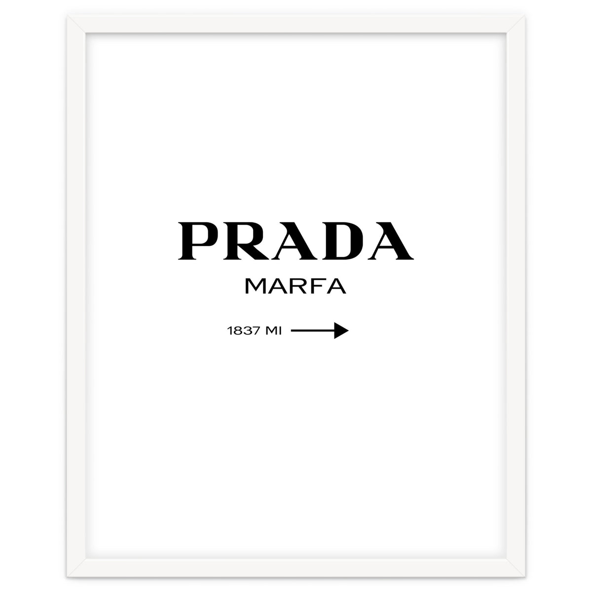 Prada Marfa, Fashion Sign Poster