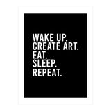 Wake Up Create Art Eat Sleep Repeat (Print Only) thumbnail