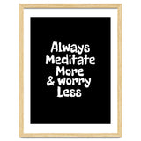 Always meditate more and worry less thumbnail