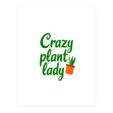 Crazy Plant Lady (Print Only) thumbnail