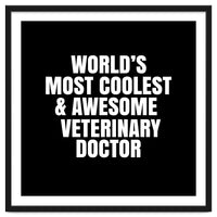 World's most coolest and awesome veterinary doctor