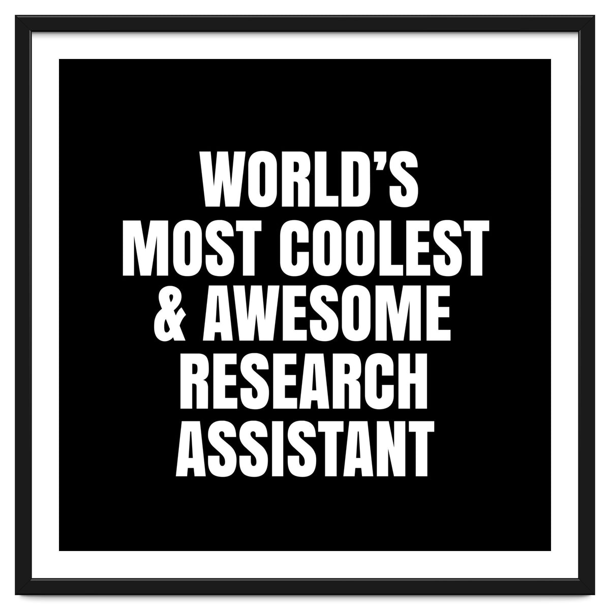 World's most coolest and awesome research assistant