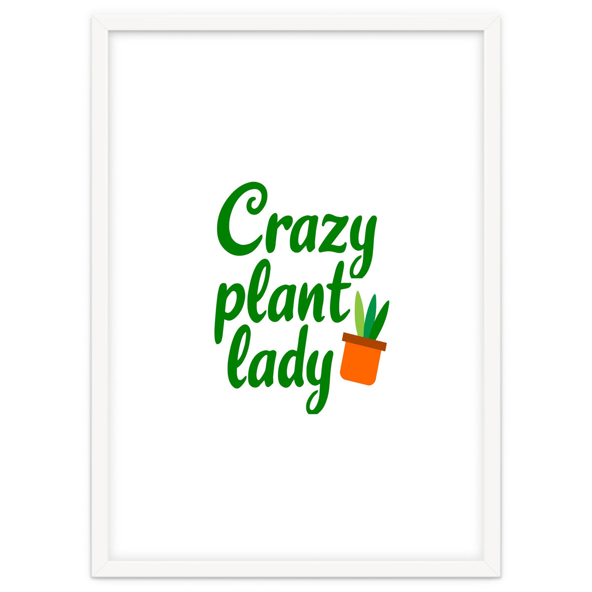 Crazy Plant Lady