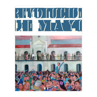 Revolucion De Mayo 2 (Print Only)