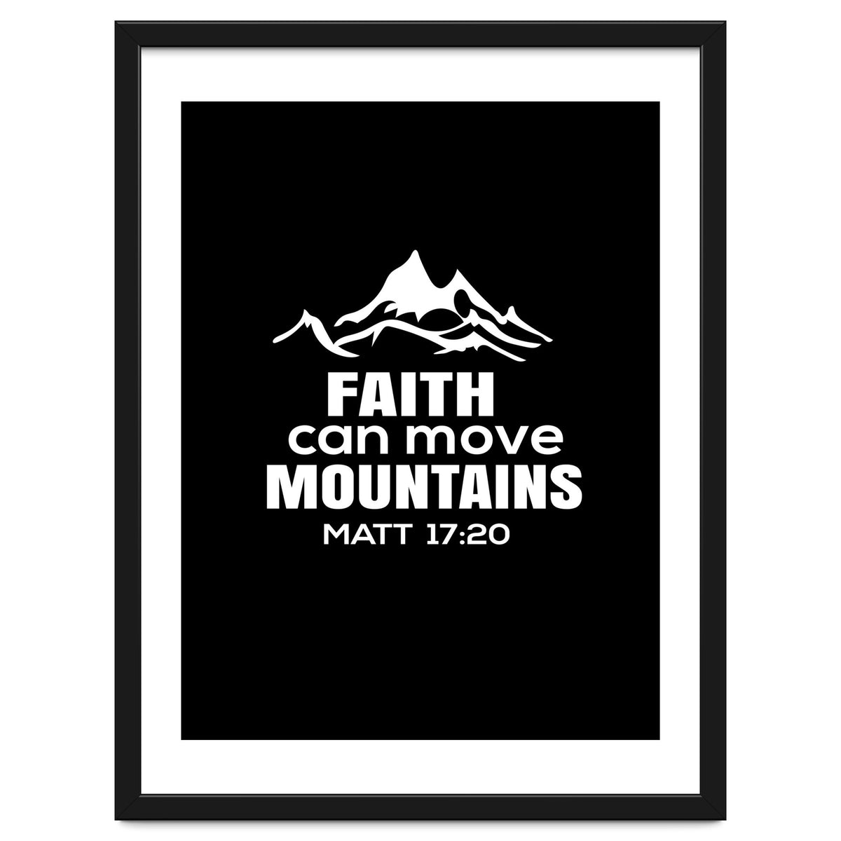 Faith Can Move Mountains