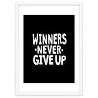 Winners Never Give Up