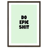 Do Epic Shit, Motivational Quote Poster, Bold Typography Print for Office Decor thumbnail