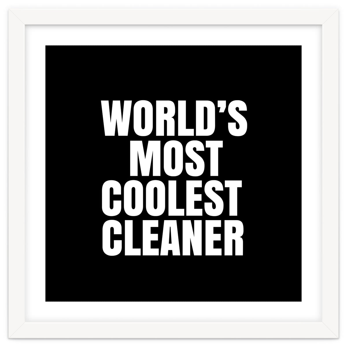 World's most coolest cleaner