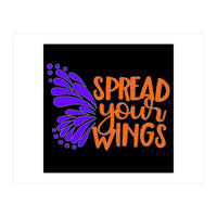 Spread Your Wings  (Print Only)