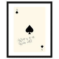 Ace of Spades Motivational Card Print, What If It All Works Out Poster