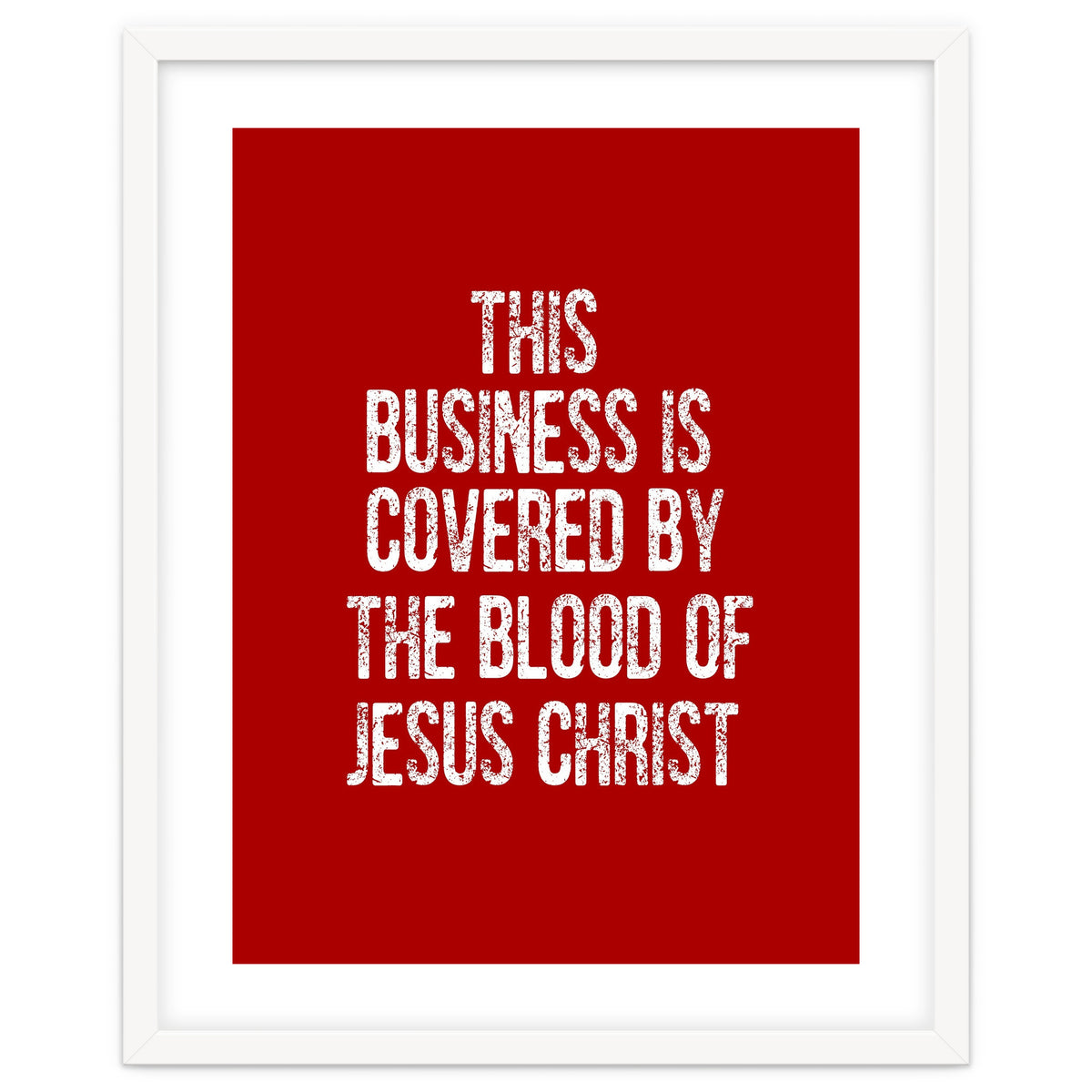 This business is covered by the blood of Jesus