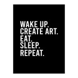 Wake Up Create Art Eat Sleep Repeat (Print Only) thumbnail