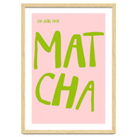 Matcha Typography Kitchen Print, Green Tea Quote Poster for Cozy Cafe Decor