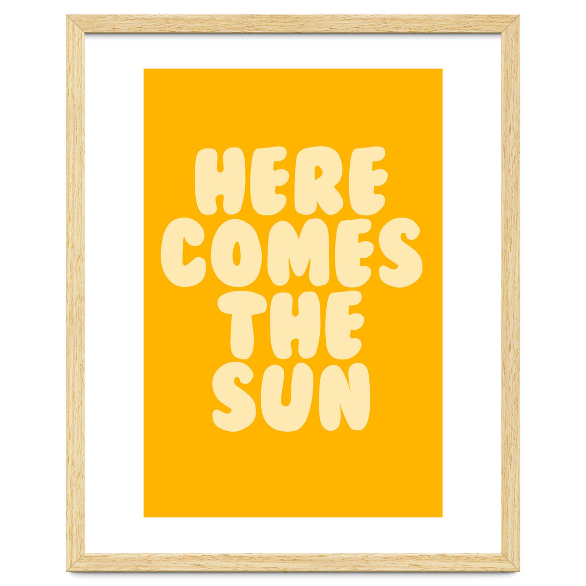 Here Comes The Sun, Positive Retro Sunshine Quote Print for Bright Happy Home Decor