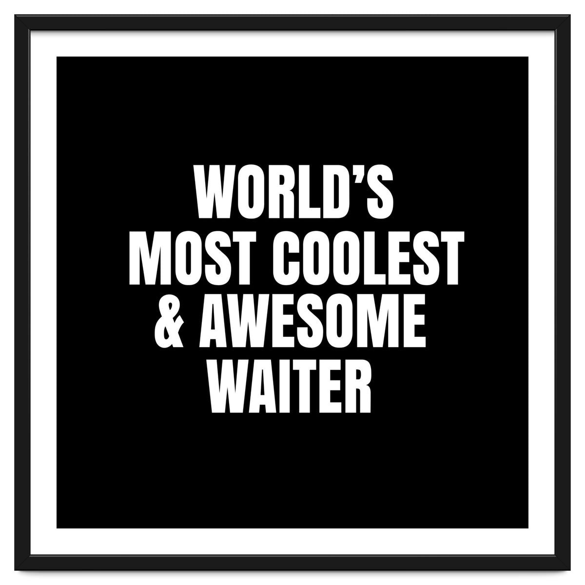 World's most coolest and awesome waiter