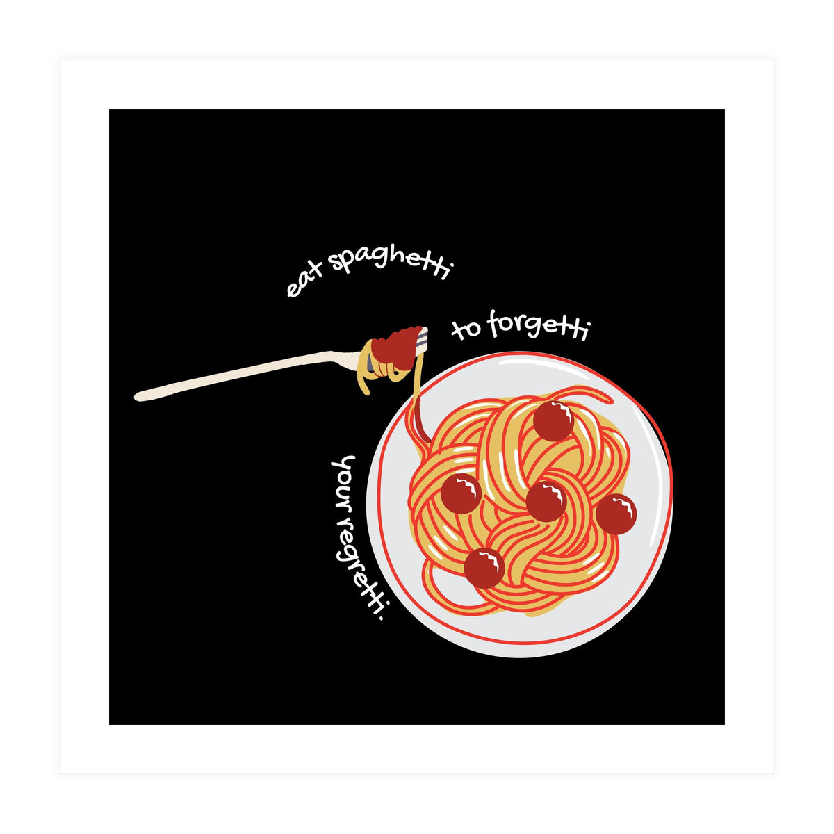 Less Upsetti, More Spaghetti 🍝 (Print Only)