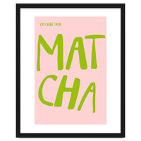 Matcha Typography Kitchen Print, Green Tea Quote Poster for Cozy Cafe Decor