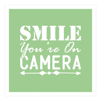 Smile You`re On Camera (Print Only)