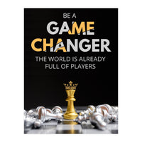 Be A Game Changer (Print Only)