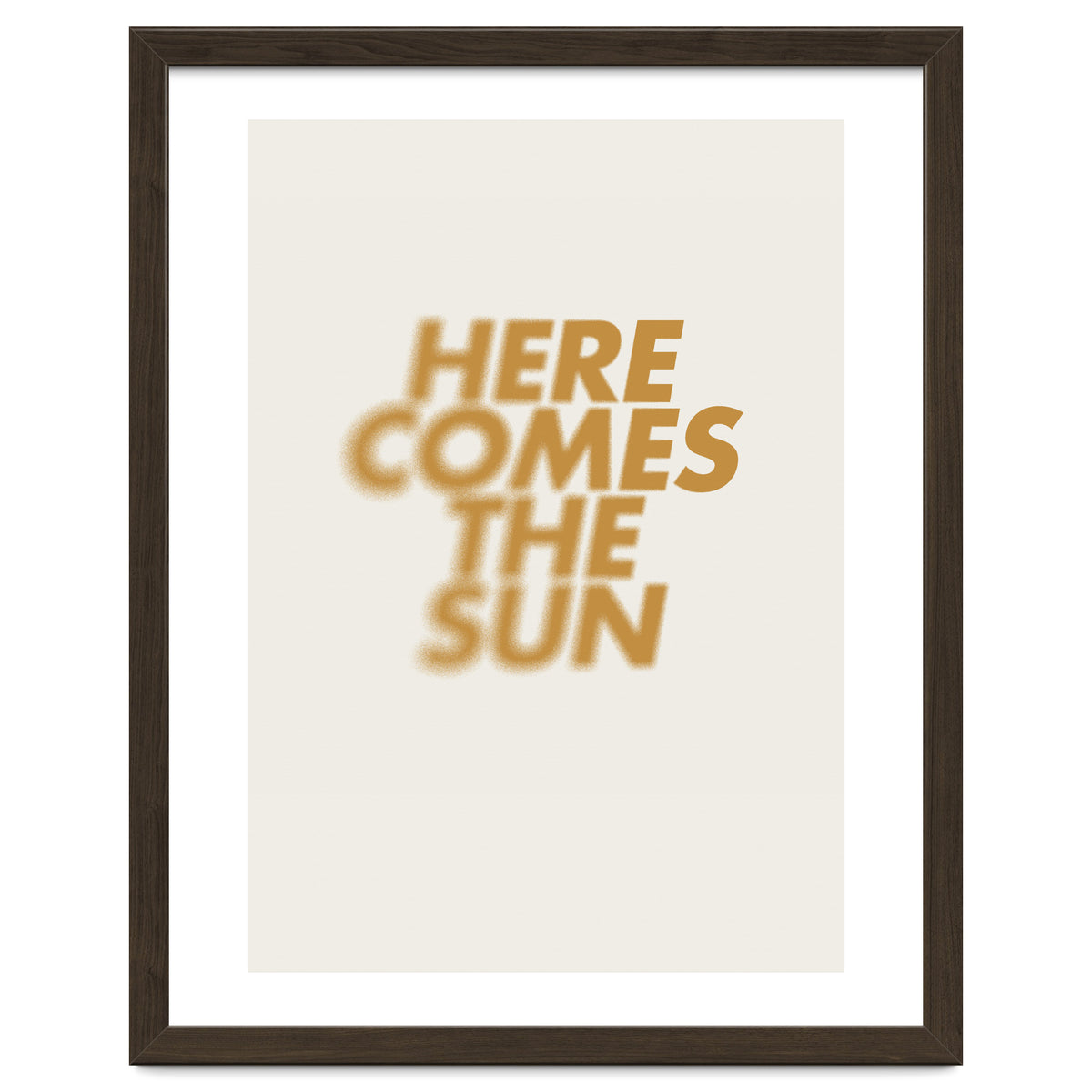 HERE COMES THE SUN