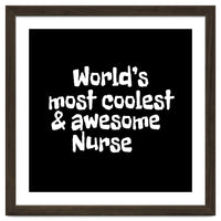 World's most coolest and awesome nurse