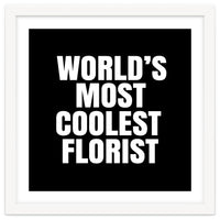 World's most coolest florist