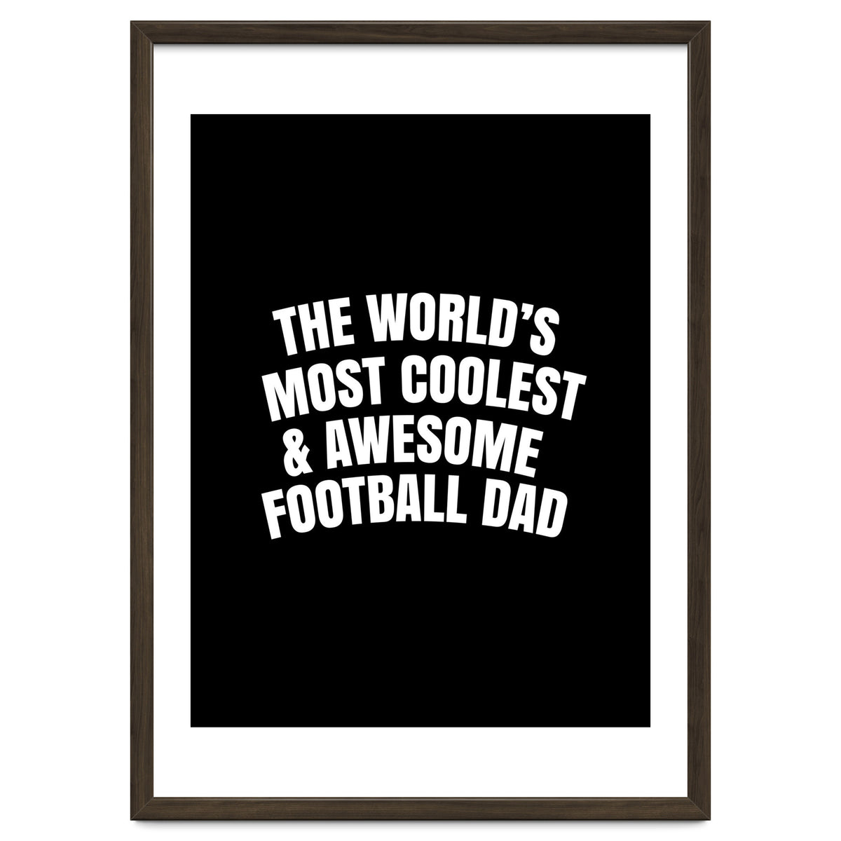 World's most coolest and awesome football dad
