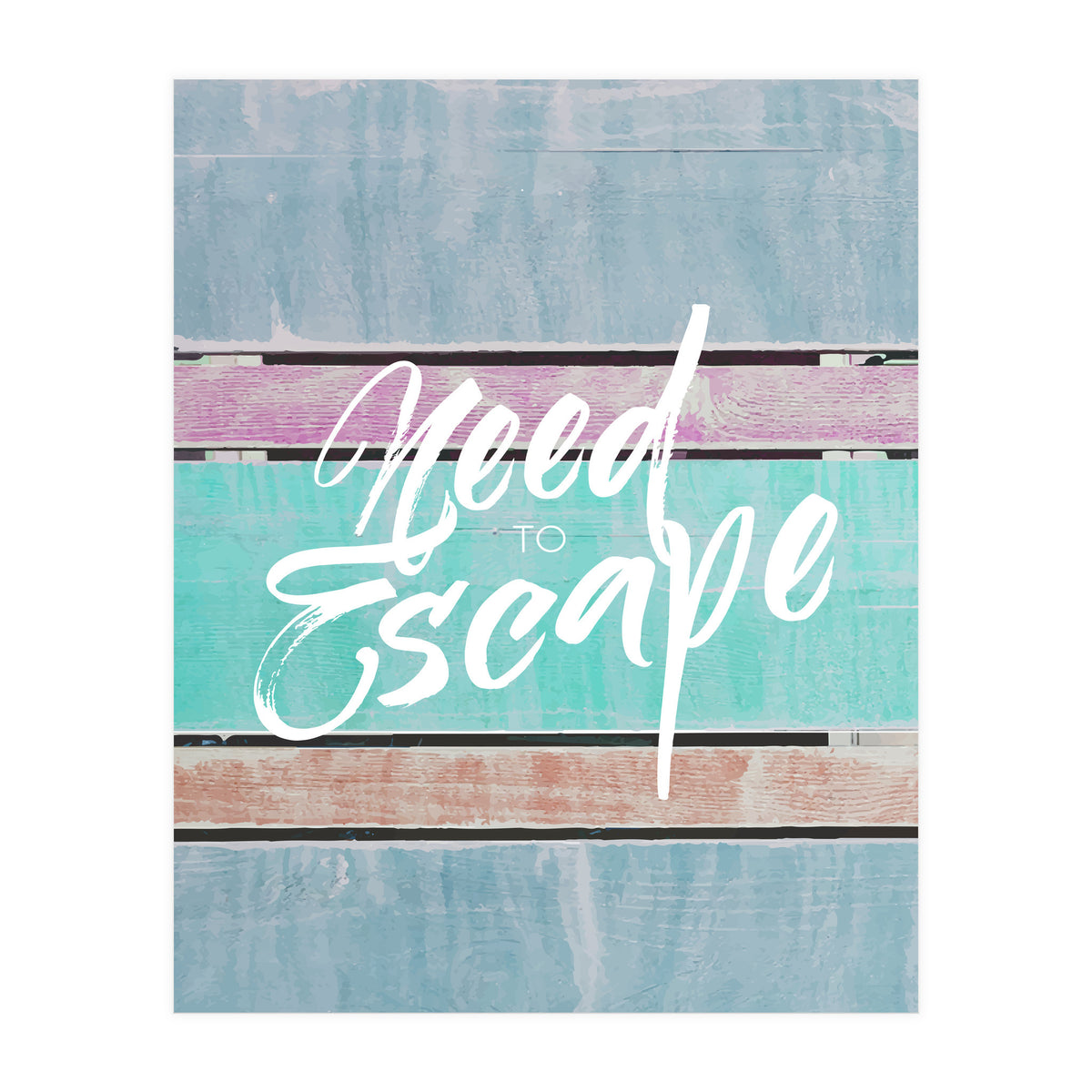 Need To Escape (Print Only)