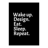 Wake Up Design Eat Sleep Repeat (Print Only) thumbnail