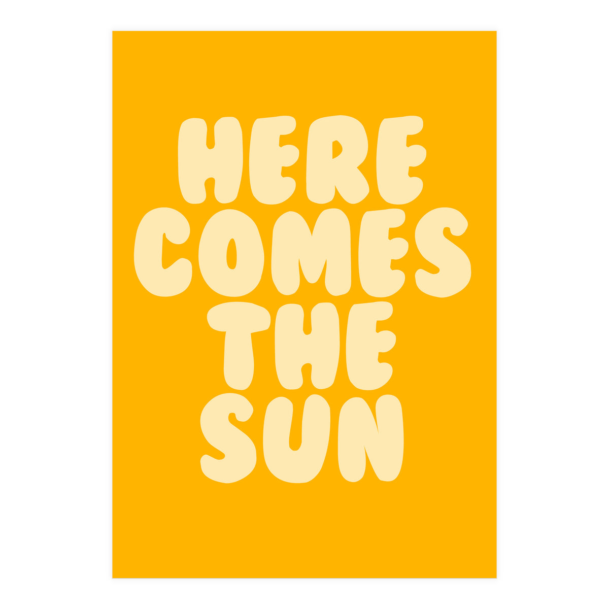 Here Comes The Sun, Positive Retro Sunshine Quote Print for Bright Happy Home Decor (Print Only)