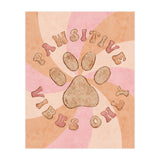 Pawsitive Vibes Only (Print Only) thumbnail