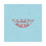 Not Built For Small Talk (Print Only) thumbnail