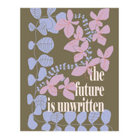 The future is unwritten (Print Only)