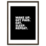 Wake Up Get Paid Eat Sleep Repeat thumbnail