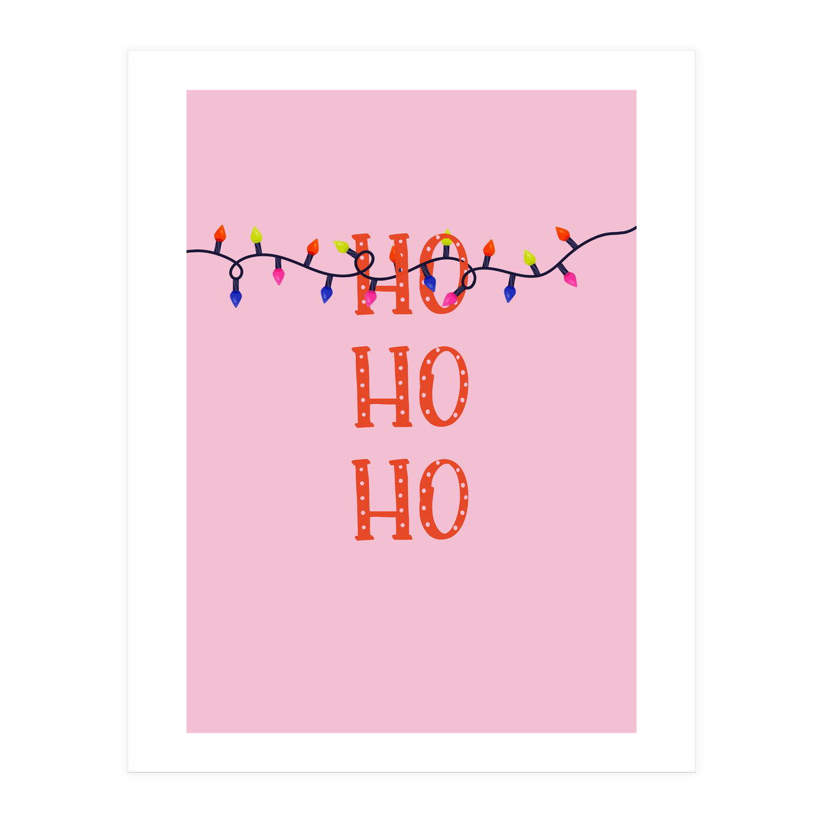 HO HO HO Christmas Lights Art, Pink Holiday Illustration, Modern Festive Quote (Print Only)