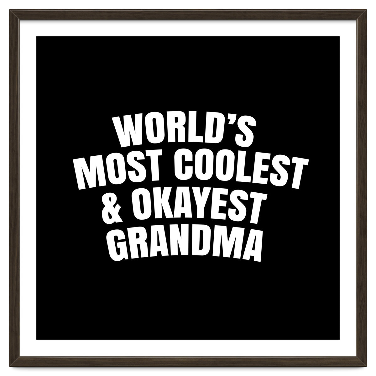 World's most coolest and okayest grandma