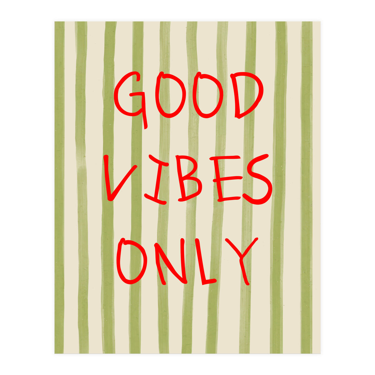 Good Vibes Only (Print Only)