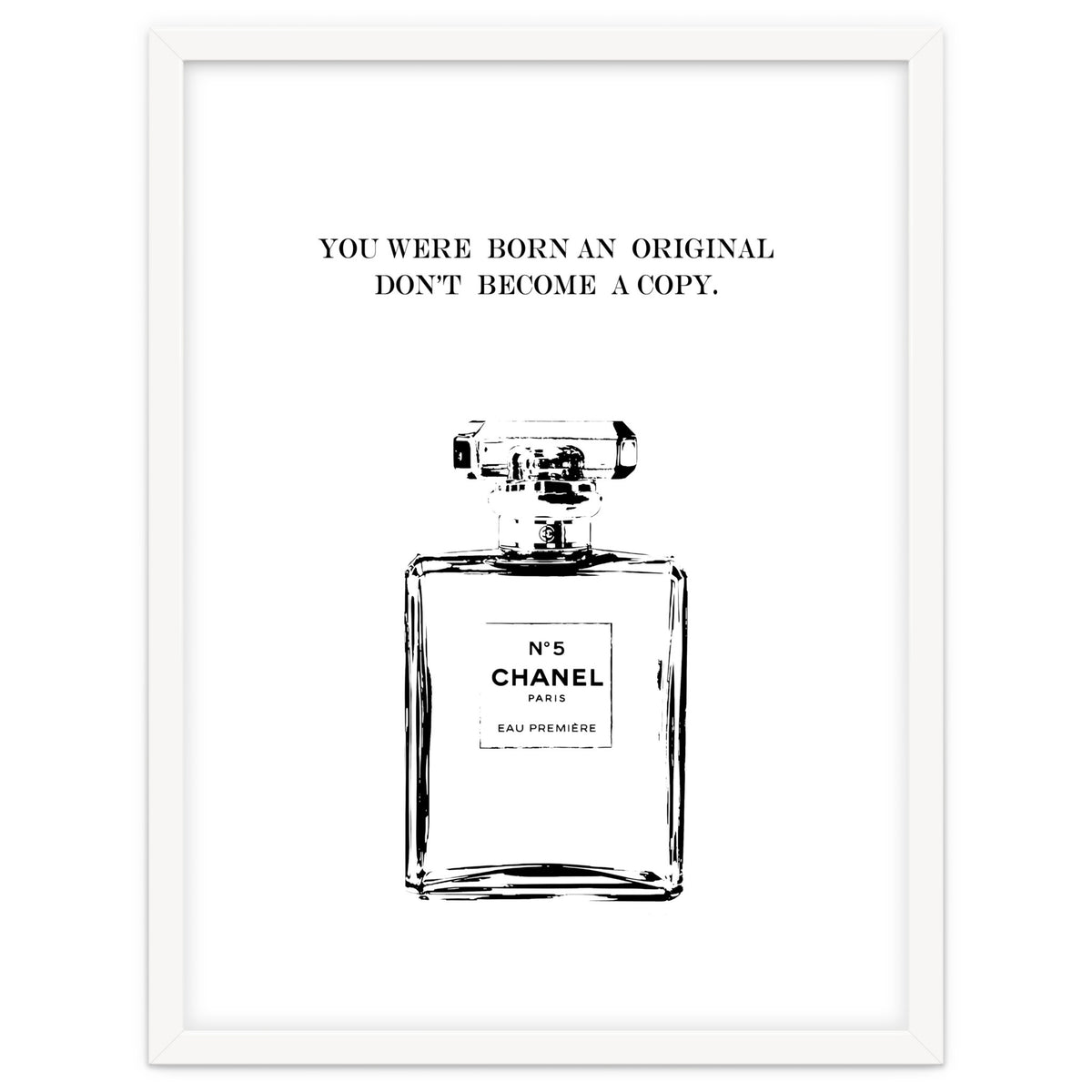 Born Original, Fashion Perfume Bottle Quote Art, Coco Chanel, Chic Decor